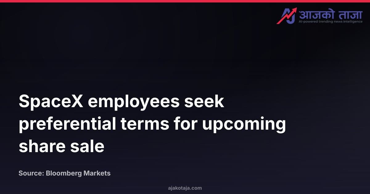 SpaceX employees seek preferential terms for upcoming share sale