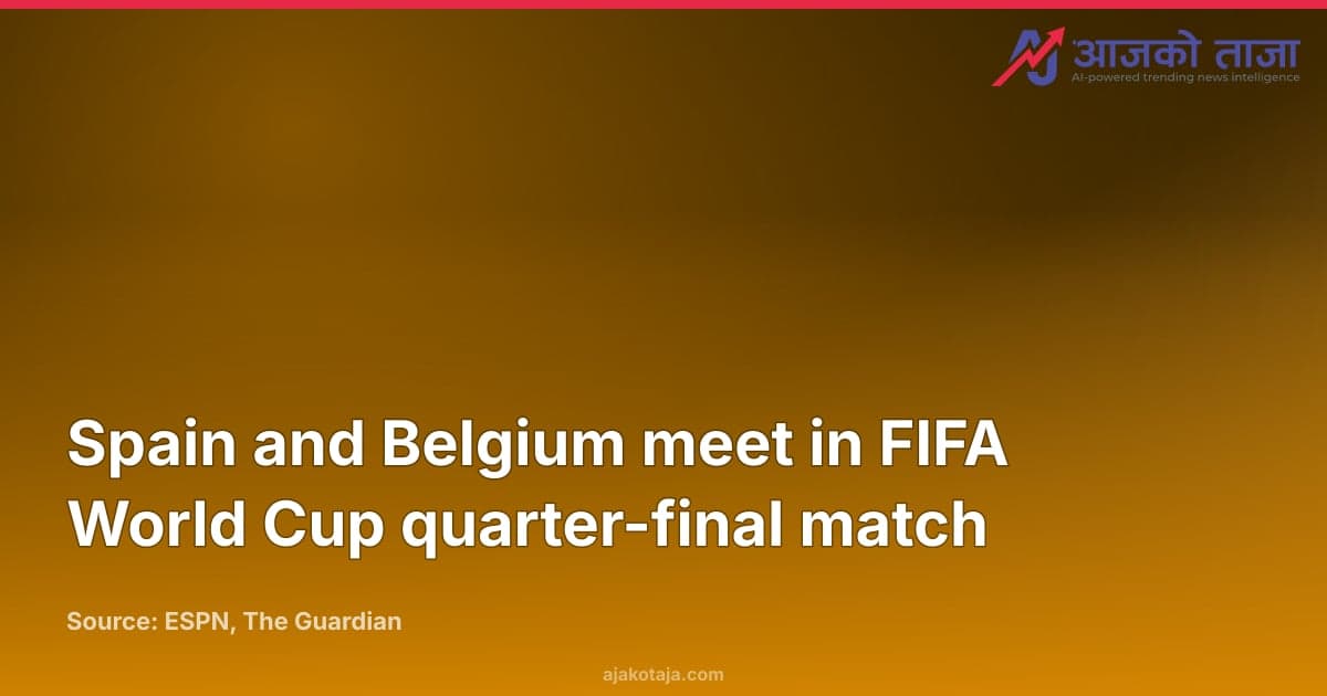 Spain and Belgium meet in FIFA World Cup quarter-final match