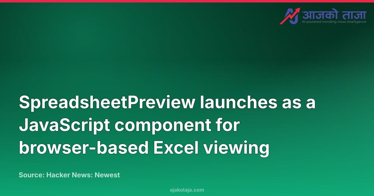 SpreadsheetPreview launches as a JavaScript component for browser-based Excel viewing