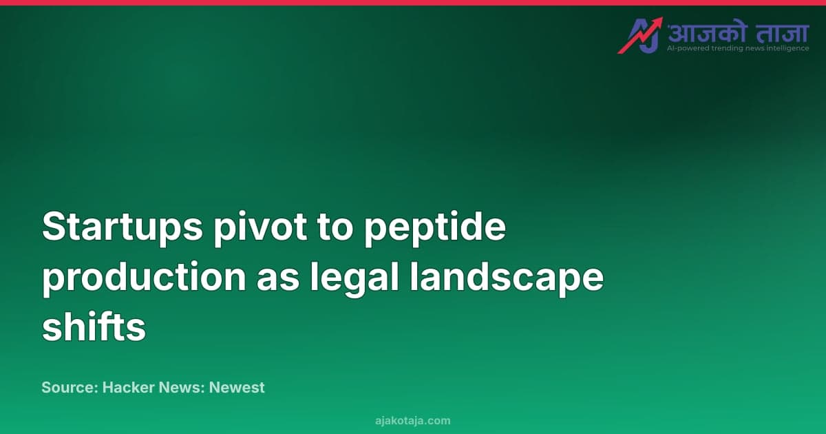 Startups pivot to peptide production as legal landscape shifts