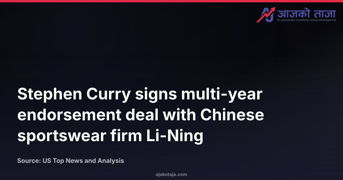Stephen Curry signs multi-year endorsement deal with Chinese sportswear firm Li-Ning