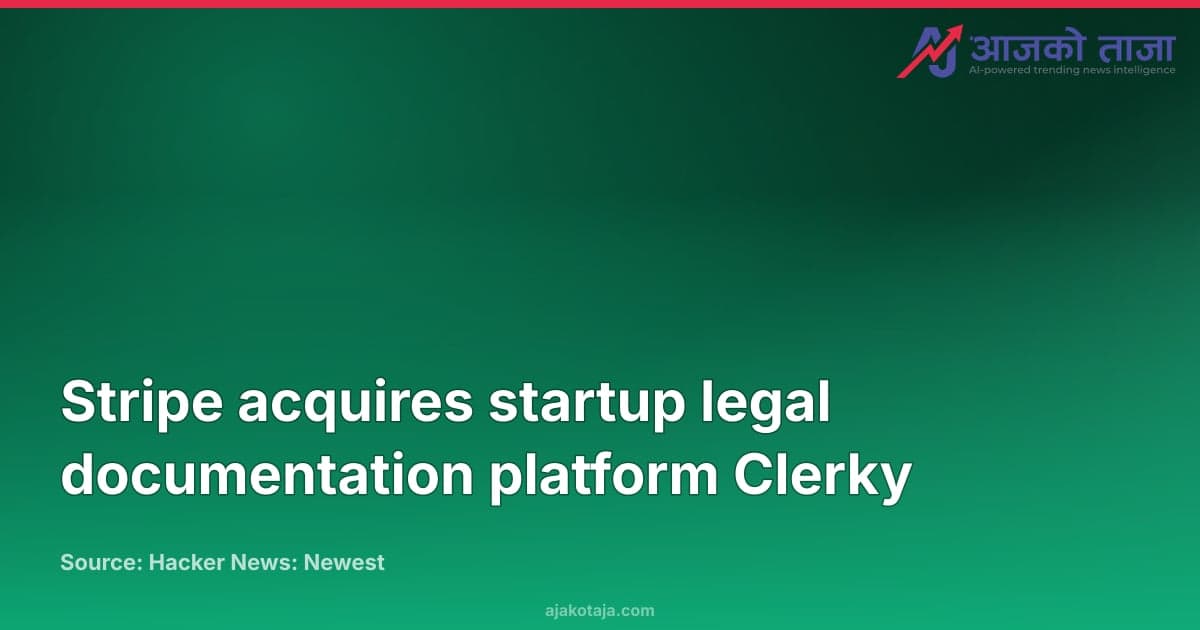 Stripe acquires startup legal documentation platform Clerky