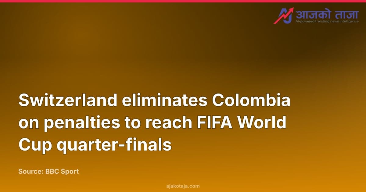 Switzerland eliminates Colombia on penalties to reach FIFA World Cup quarter-finals