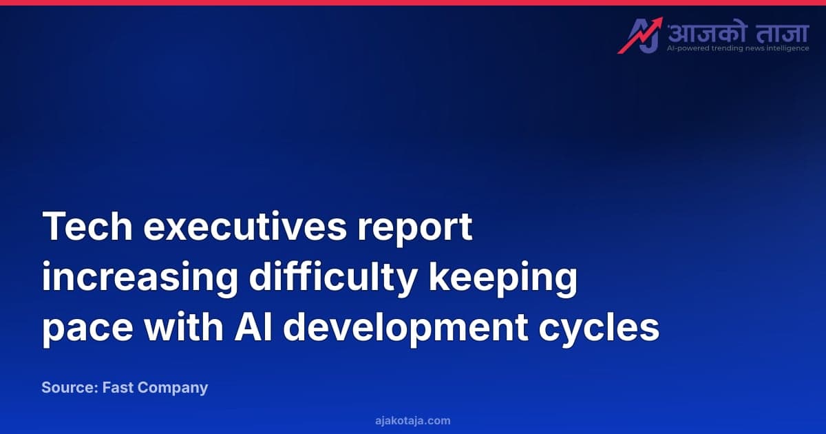 Tech executives report increasing difficulty keeping pace with AI development cycles