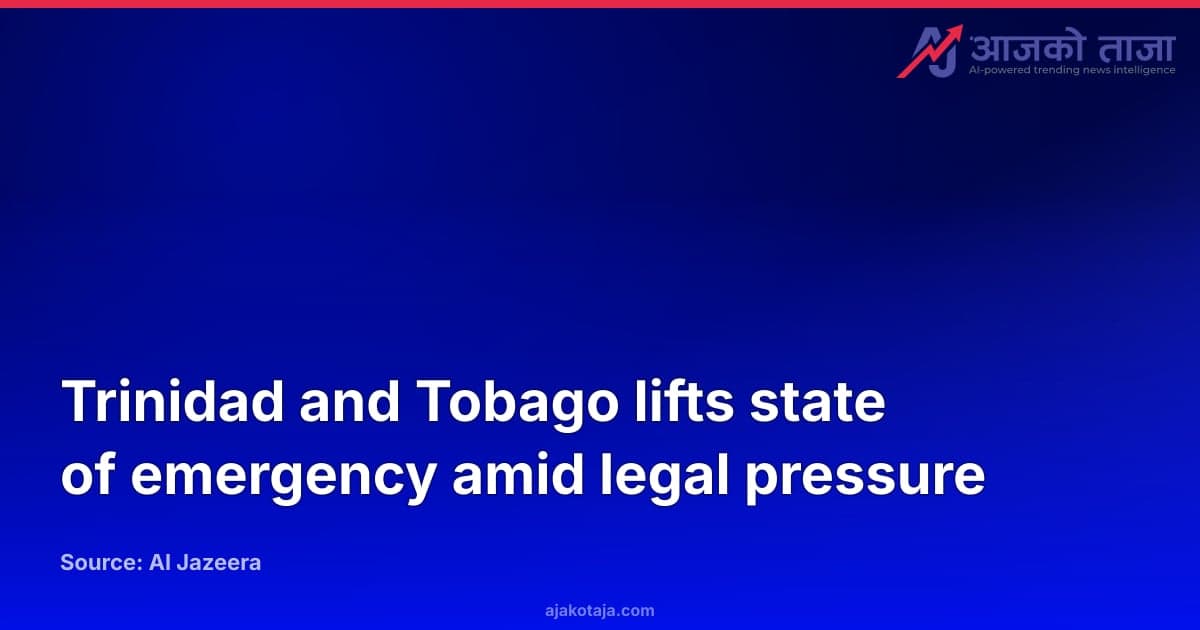 Trinidad and Tobago lifts state of emergency amid legal pressure