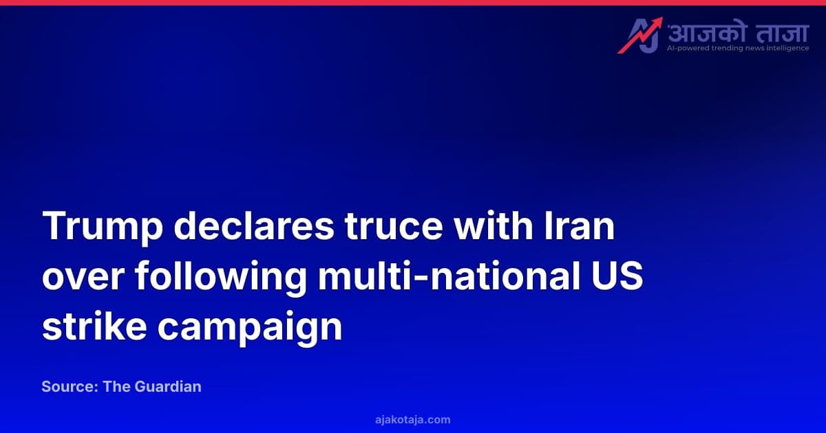 Trump declares truce with Iran over following multi-national US strike campaign