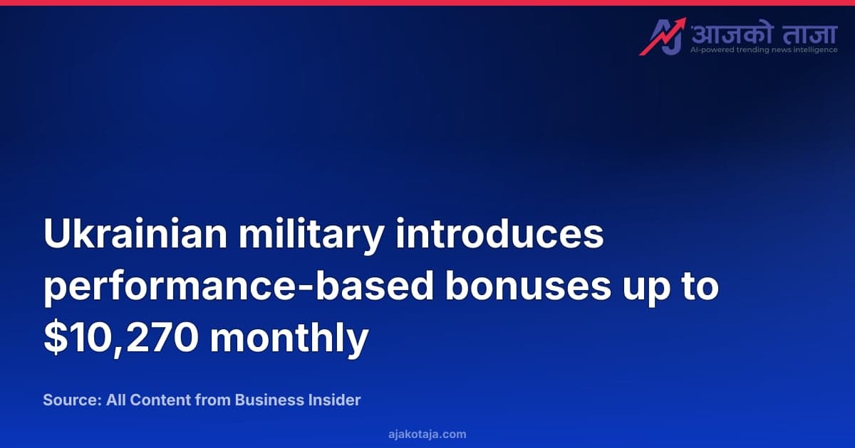 Ukrainian military introduces performance-based bonuses up to $10,270 monthly