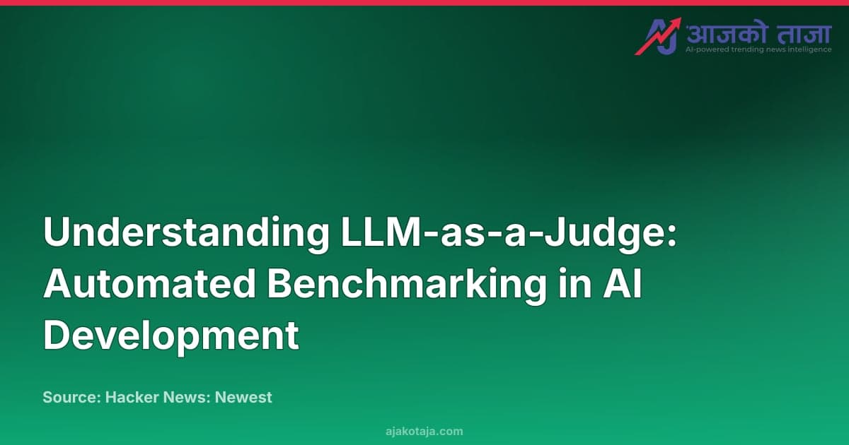 Understanding LLM-as-a-Judge: Automated Benchmarking in AI Development