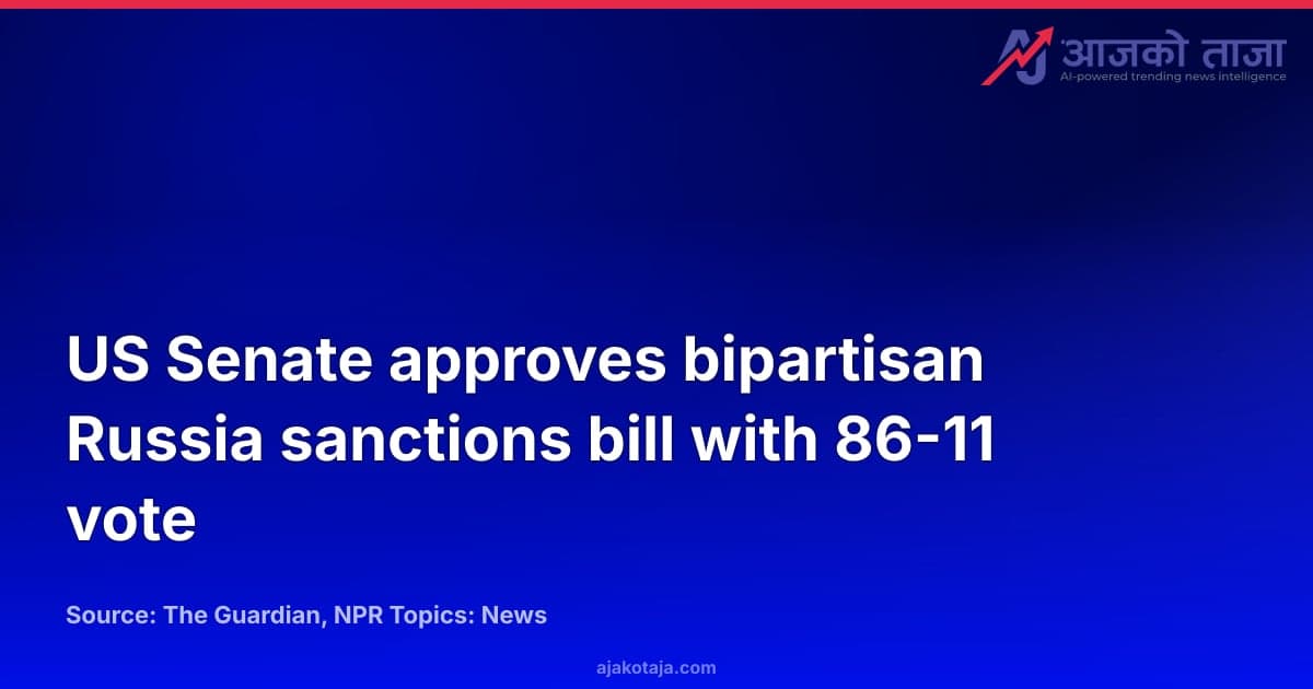 US Senate approves bipartisan Russia sanctions bill with 86-11 vote