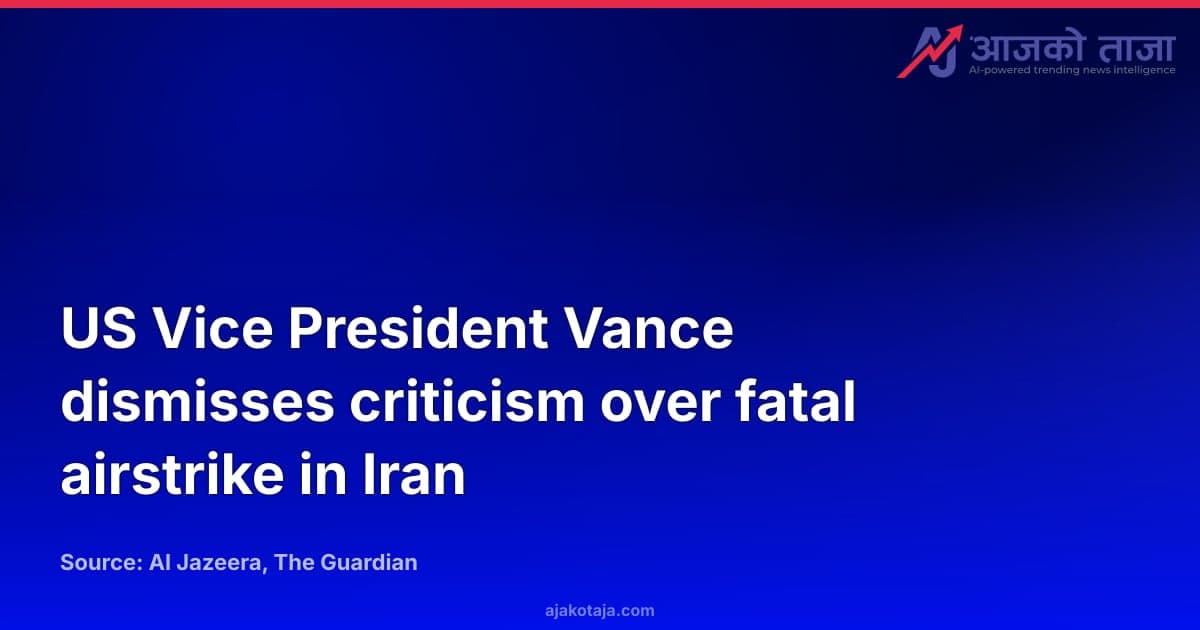US Vice President Vance dismisses criticism over fatal airstrike in Iran