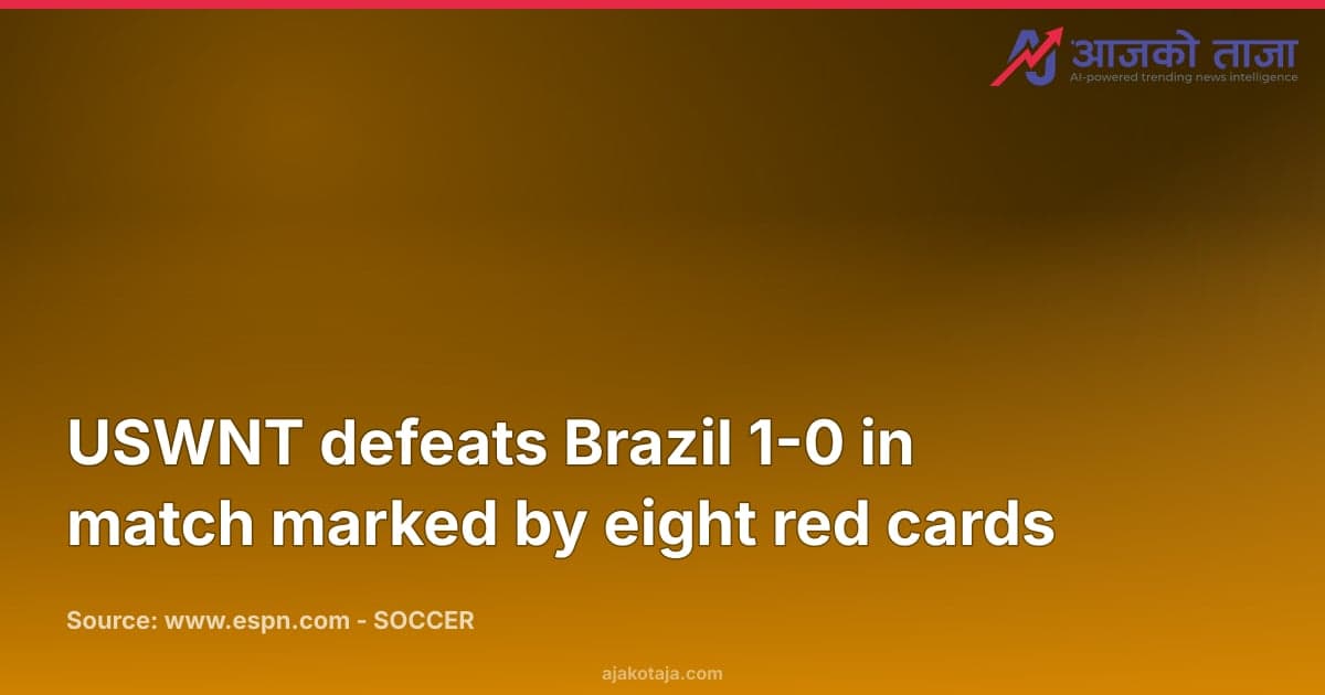 USWNT defeats Brazil 1-0 in match marked by eight red cards