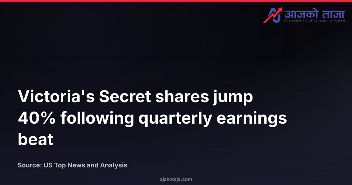 Victoria's Secret shares jump 40% following quarterly earnings beat