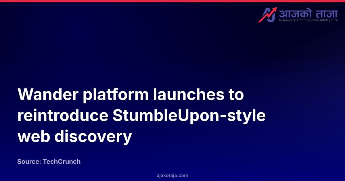 Wander platform launches to reintroduce StumbleUpon-style web discovery