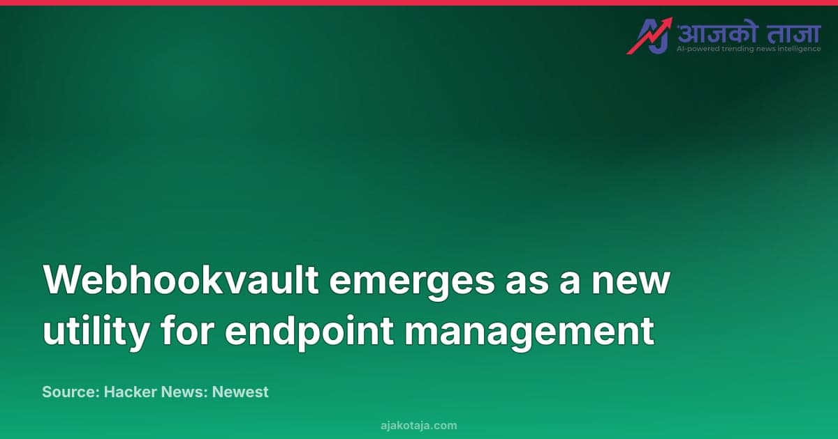 Webhookvault emerges as a new utility for endpoint management