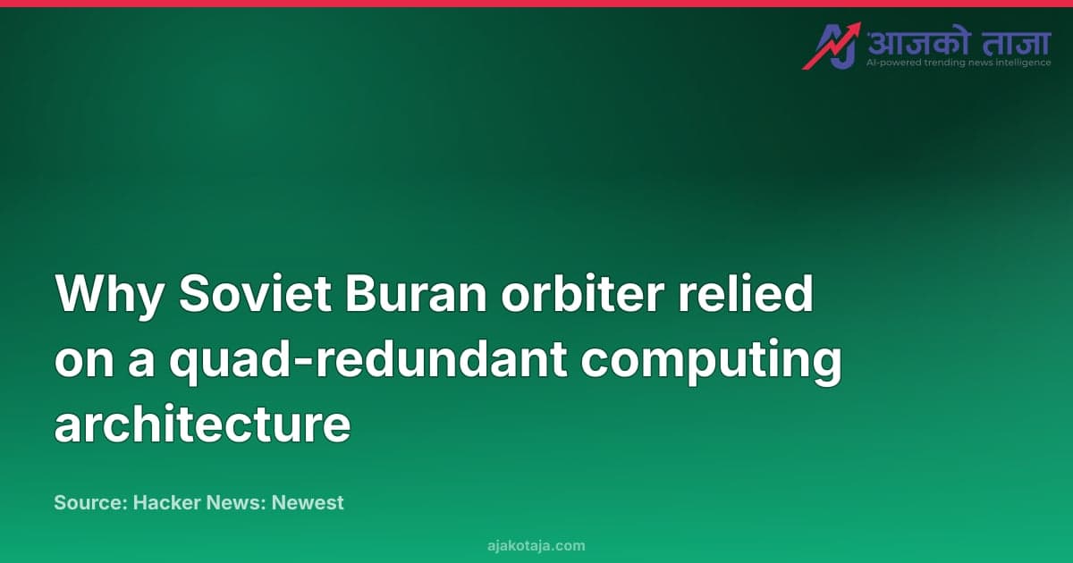 Why Soviet Buran orbiter relied on a quad-redundant computing architecture