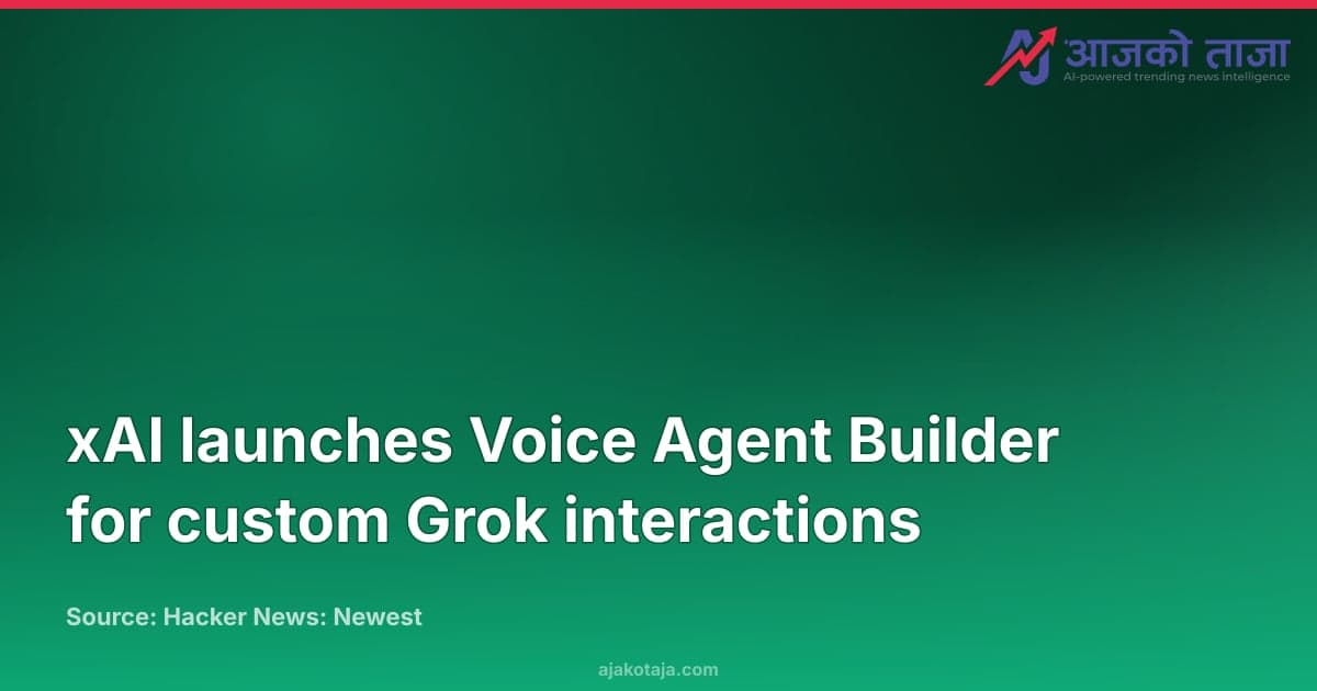 xAI launches Voice Agent Builder for custom Grok interactions