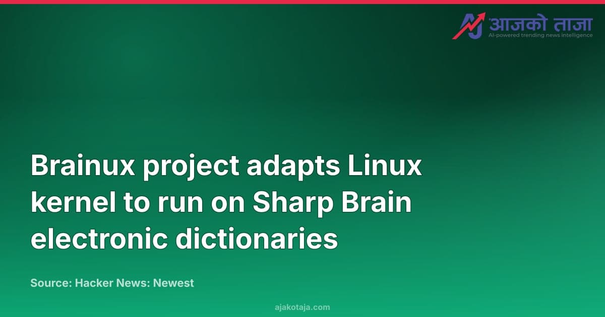 Brainux project adapts Linux kernel to run on Sharp Brain electronic dictionaries