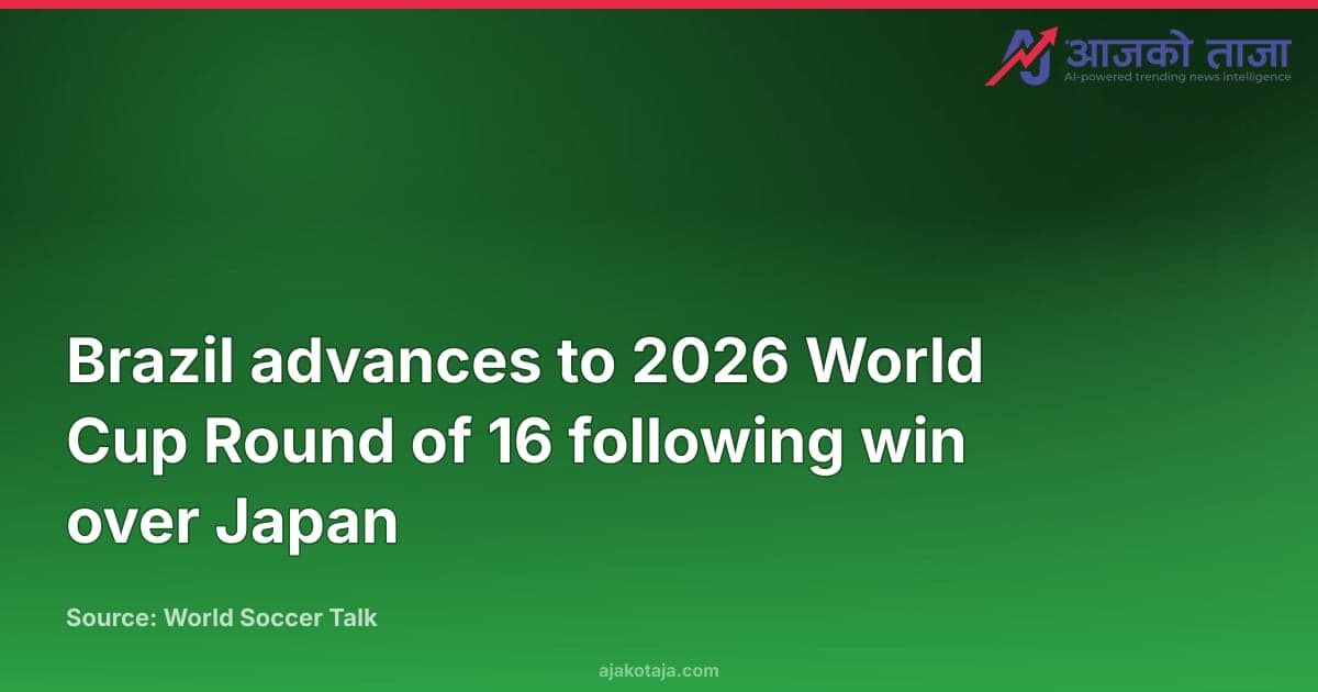 Brazil advances to 2026 World Cup Round of 16 following win over Japan