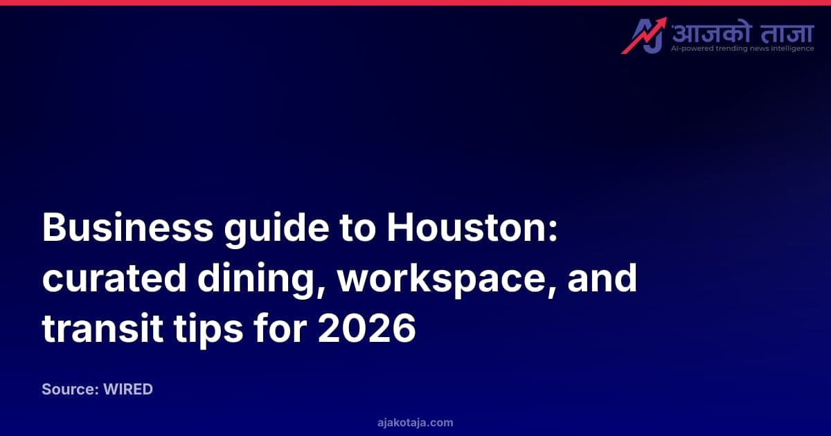 Business guide to Houston: curated dining, workspace, and transit tips for 2026