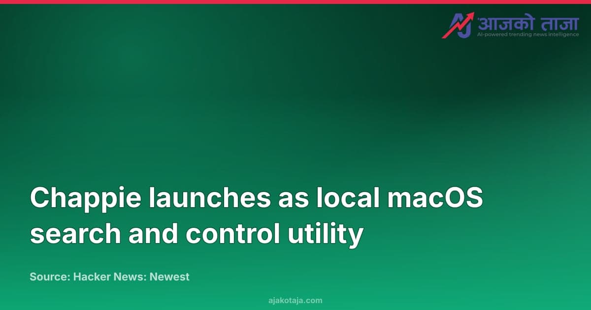 Chappie launches as local macOS search and control utility