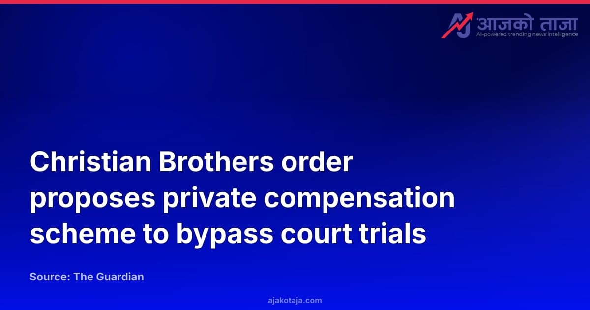 Christian Brothers order proposes private compensation scheme to bypass court trials
