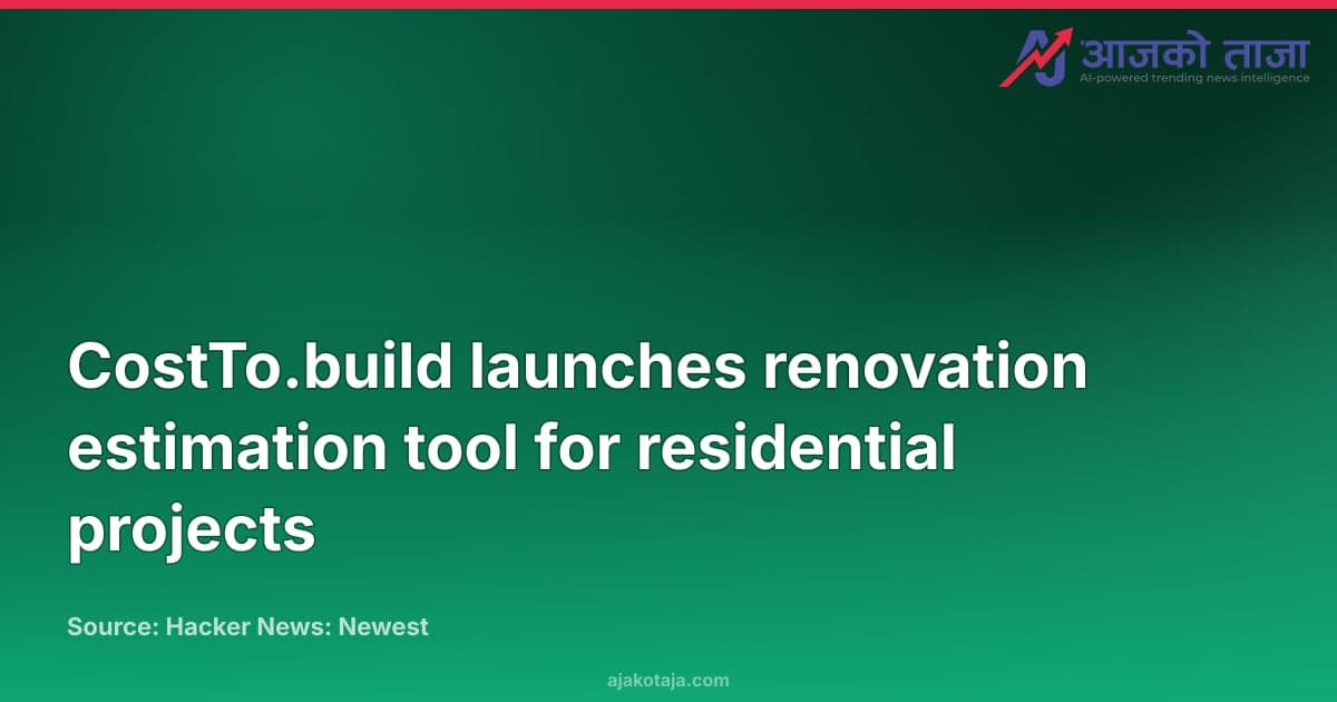 CostTo.build launches renovation estimation tool for residential projects