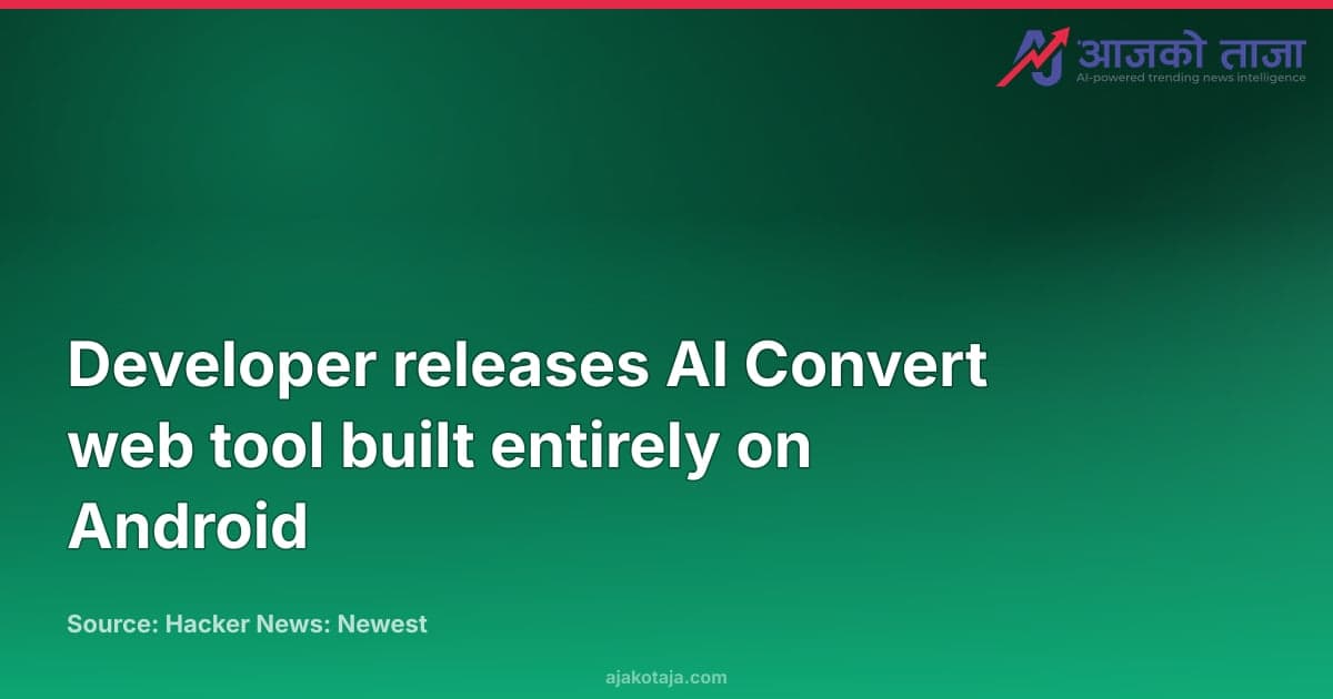Developer releases AI Convert web tool built entirely on Android