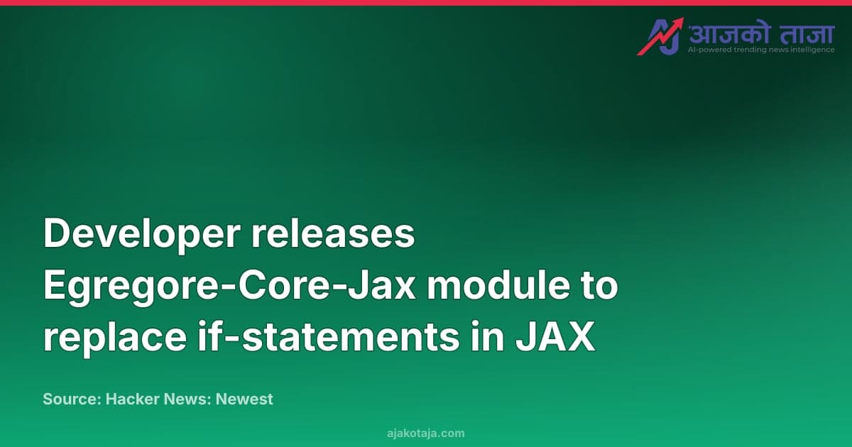 Developer releases Egregore-Core-Jax module to replace if-statements in JAX