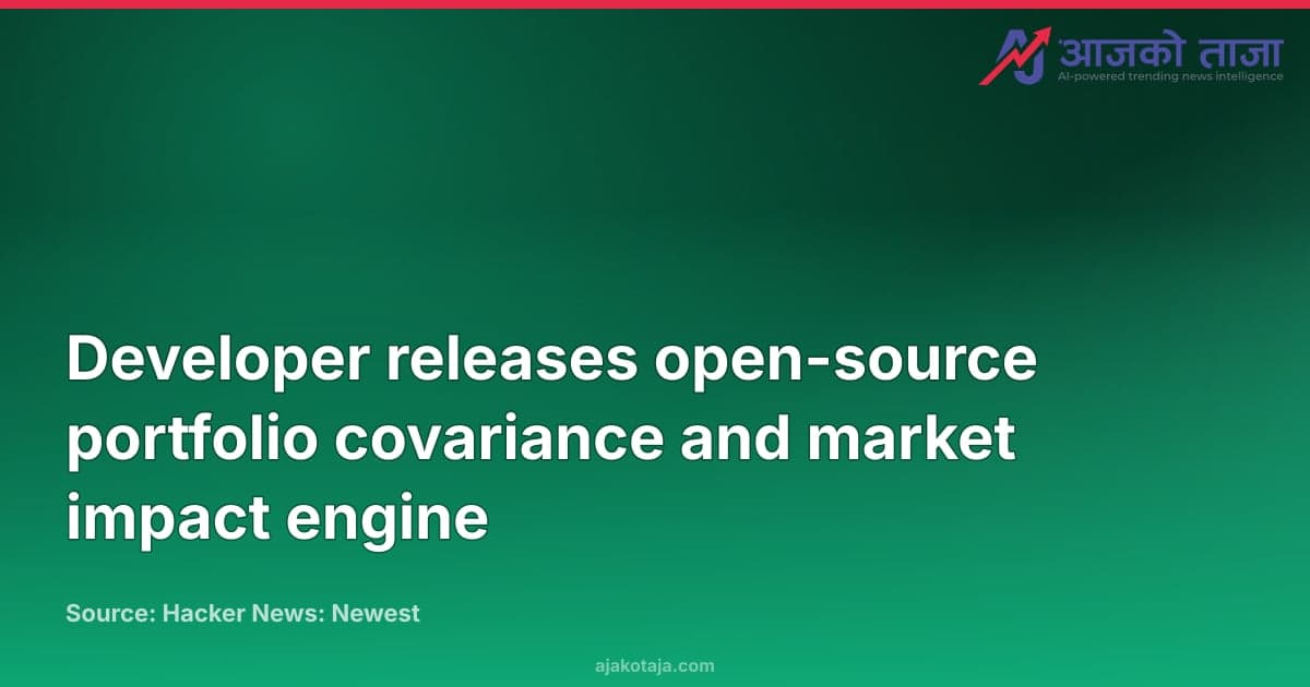 Developer releases open-source portfolio covariance and market impact engine