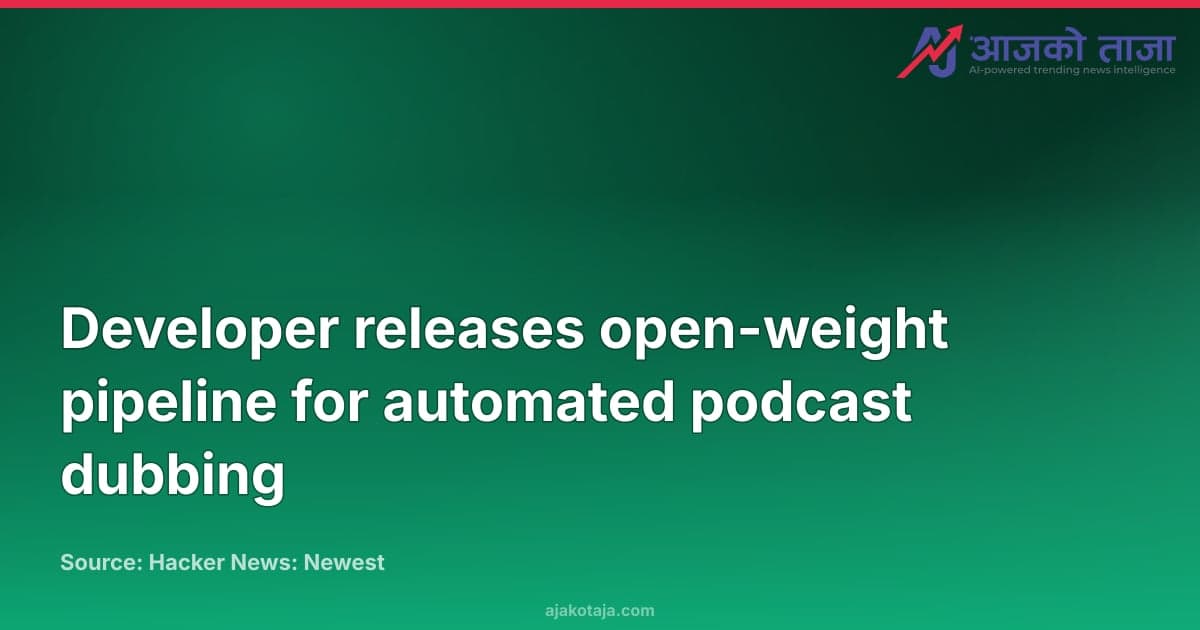 Developer releases open-weight pipeline for automated podcast dubbing