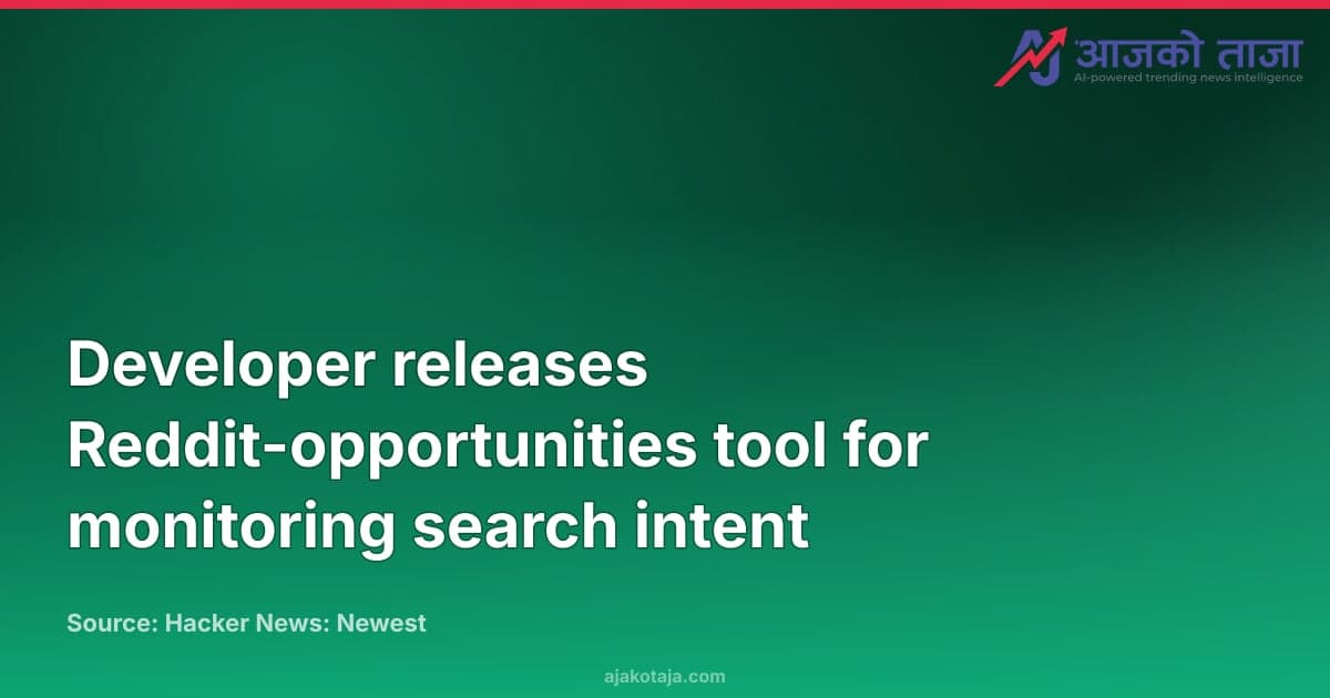 Developer releases Reddit-opportunities tool for monitoring search intent