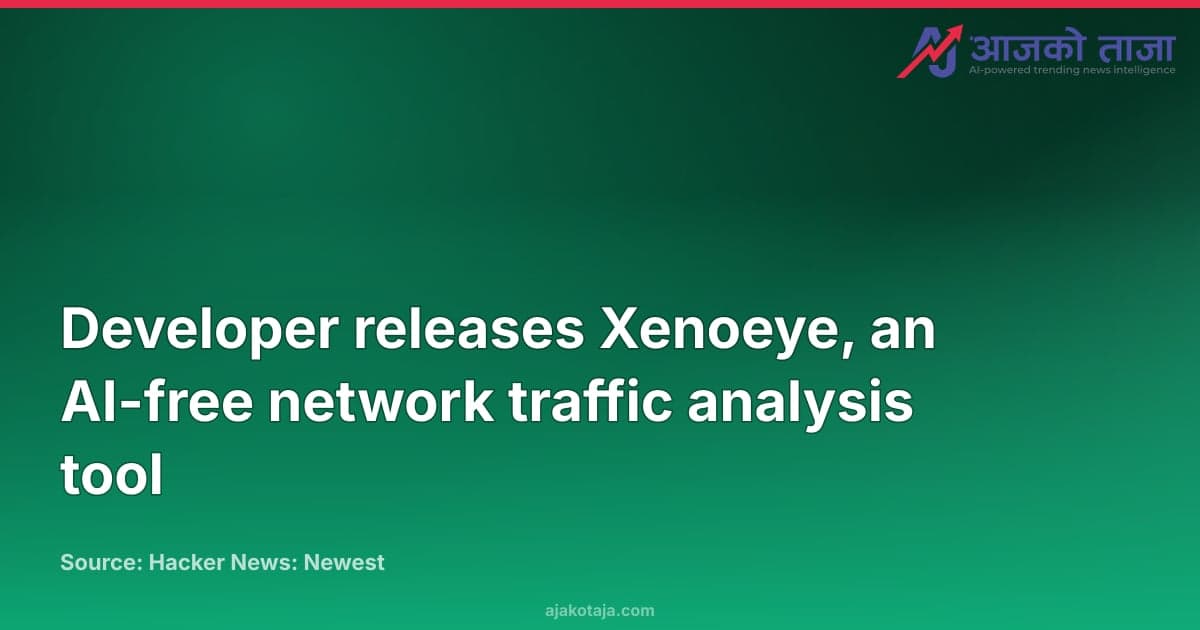 Developer releases Xenoeye, an AI-free network traffic analysis tool