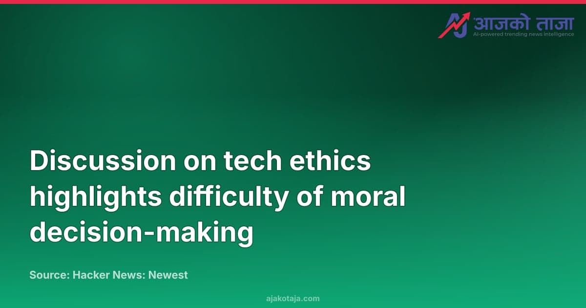 Discussion on tech ethics highlights difficulty of moral decision-making