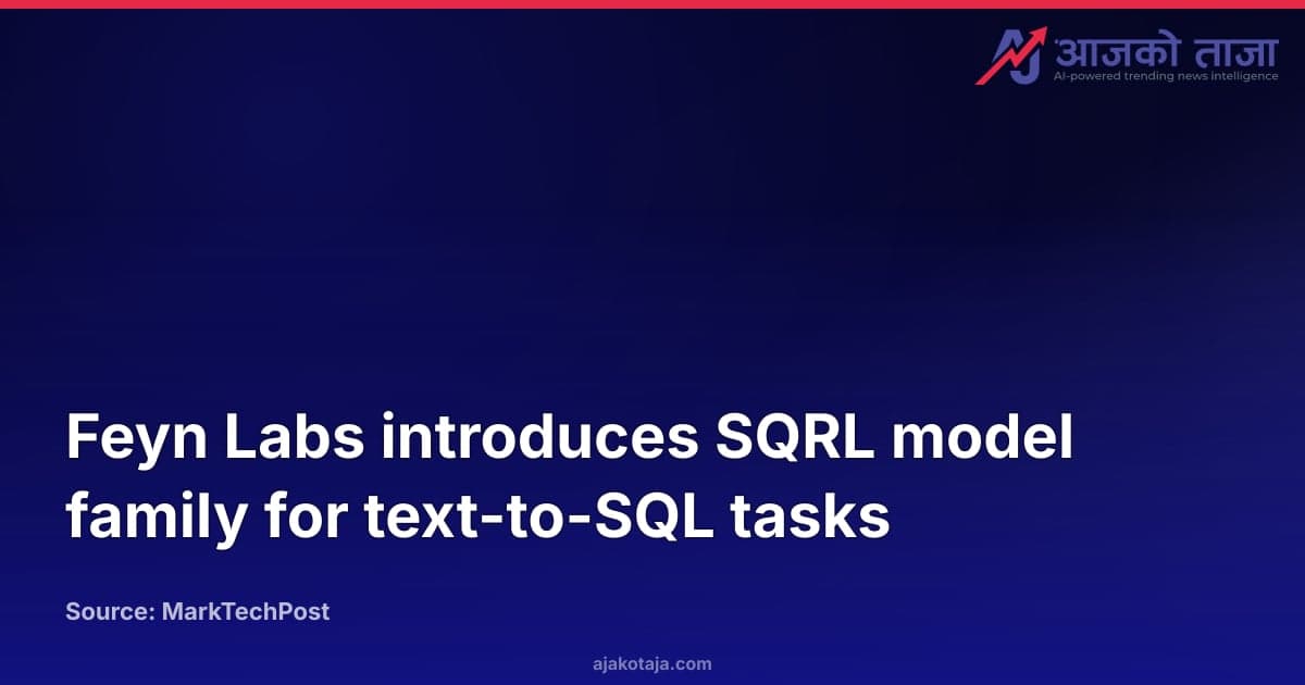 Feyn Labs introduces SQRL model family for text-to-SQL tasks