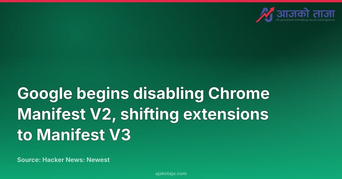 Google begins disabling Chrome Manifest V2, shifting extensions to Manifest V3