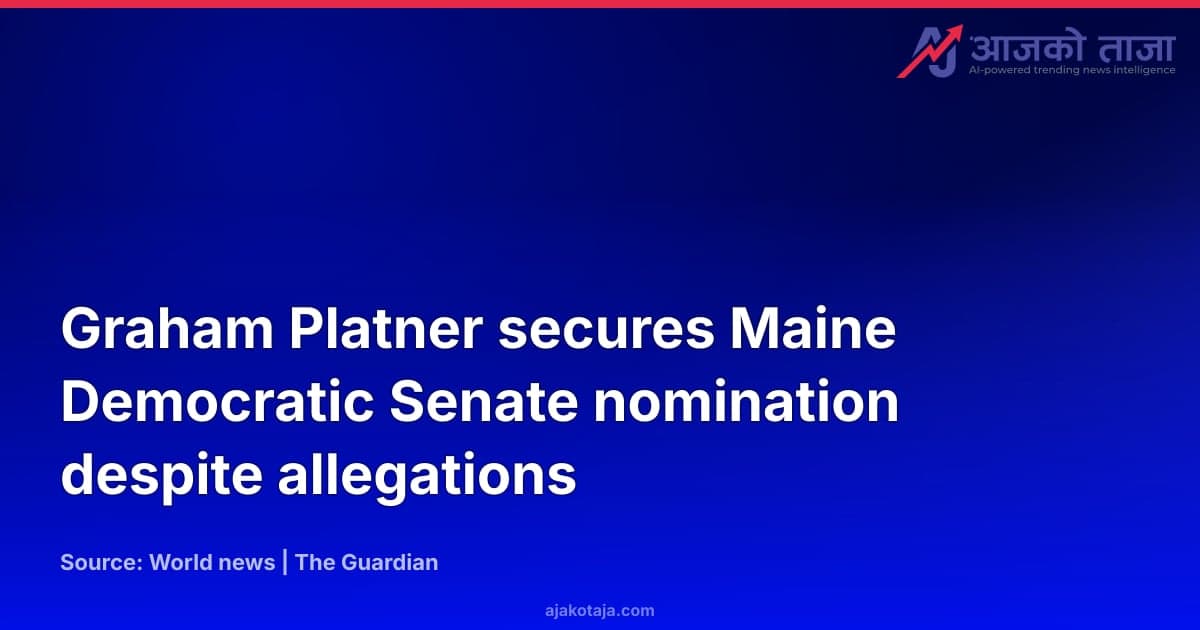Graham Platner secures Maine Democratic Senate nomination despite allegations