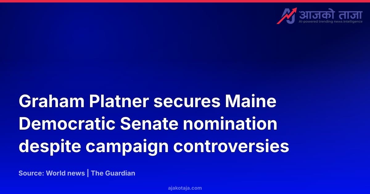 Graham Platner secures Maine Democratic Senate nomination despite campaign controversies