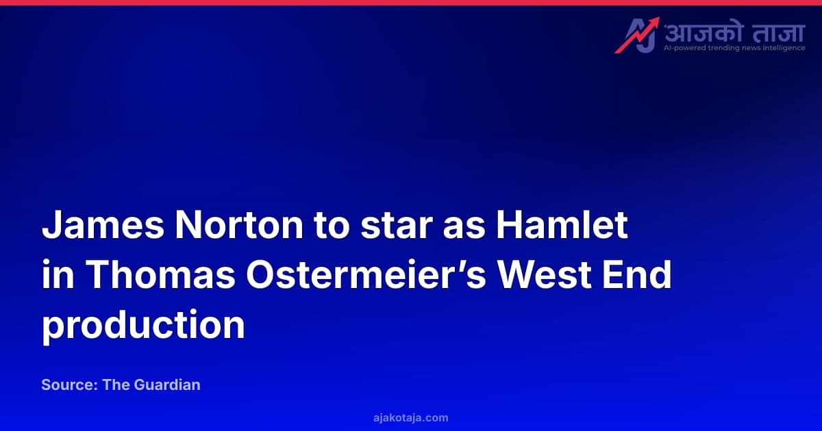 James Norton to star as Hamlet in Thomas Ostermeier’s West End production
