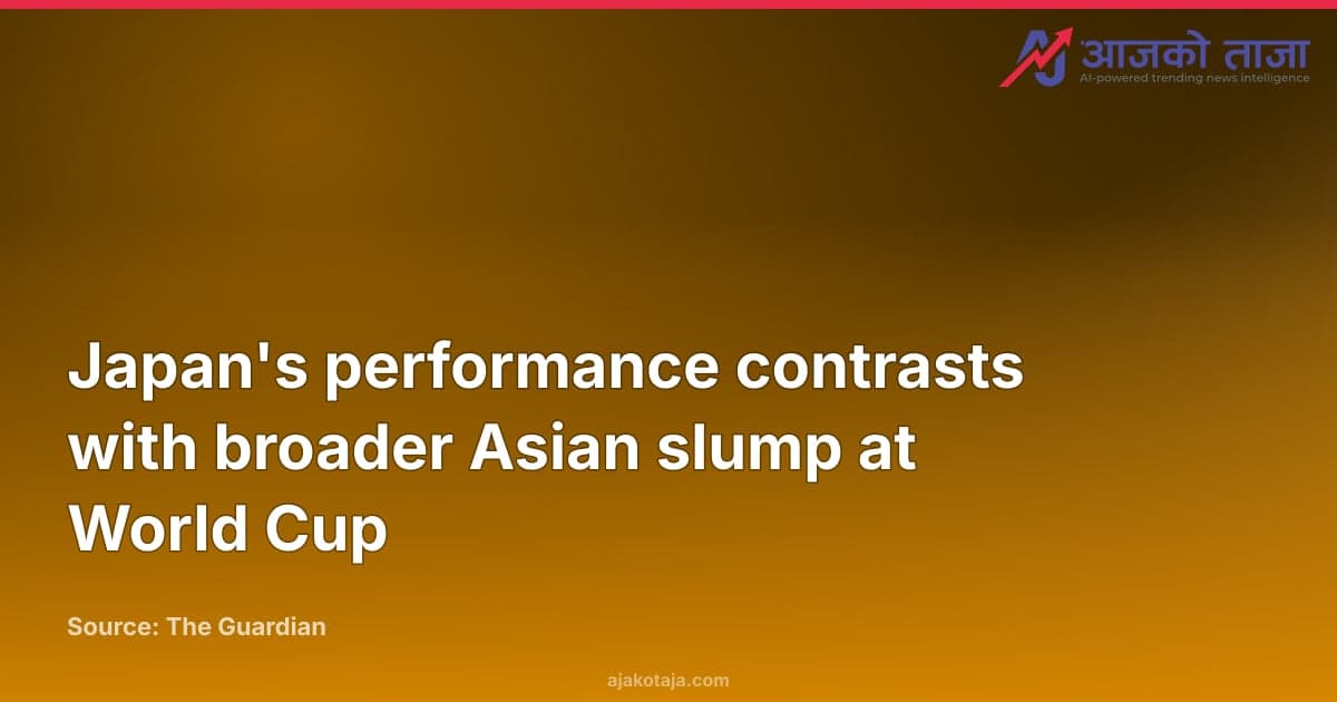 Japan's performance contrasts with broader Asian slump at World Cup