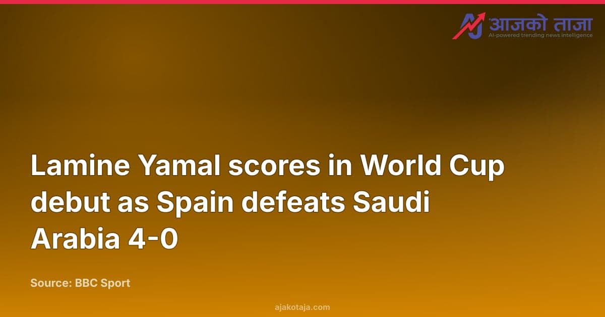 Lamine Yamal scores in World Cup debut as Spain defeats Saudi Arabia 4-0