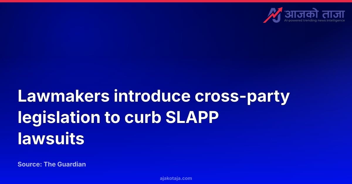 Lawmakers introduce cross-party legislation to curb SLAPP lawsuits