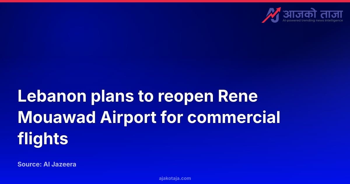 Lebanon plans to reopen Rene Mouawad Airport for commercial flights