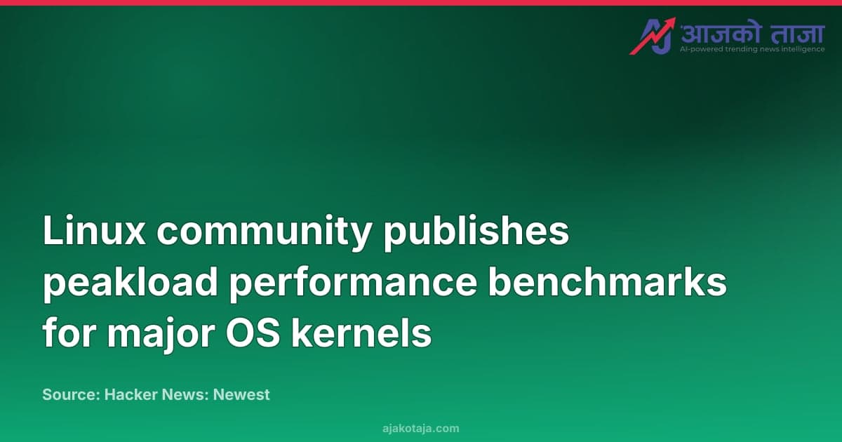 Linux community publishes peakload performance benchmarks for major OS kernels