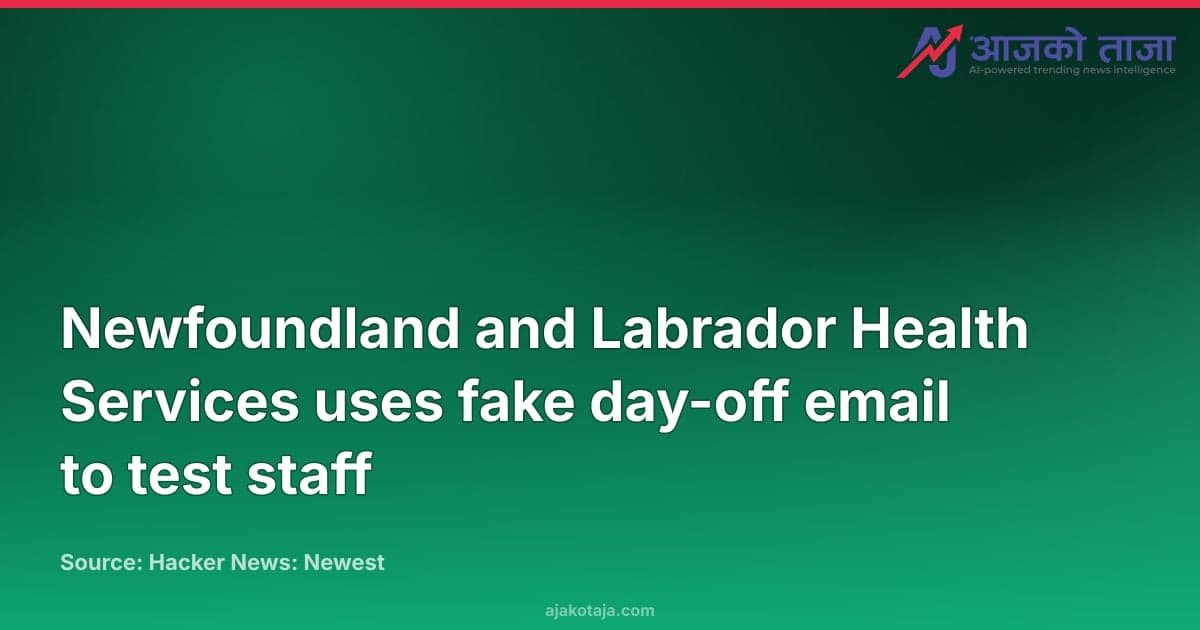 Newfoundland and Labrador Health Services uses fake day-off email to test staff