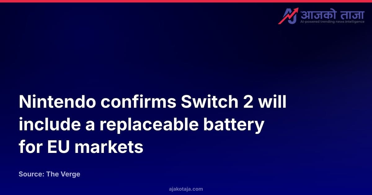 Nintendo confirms Switch 2 will include a replaceable battery for EU markets