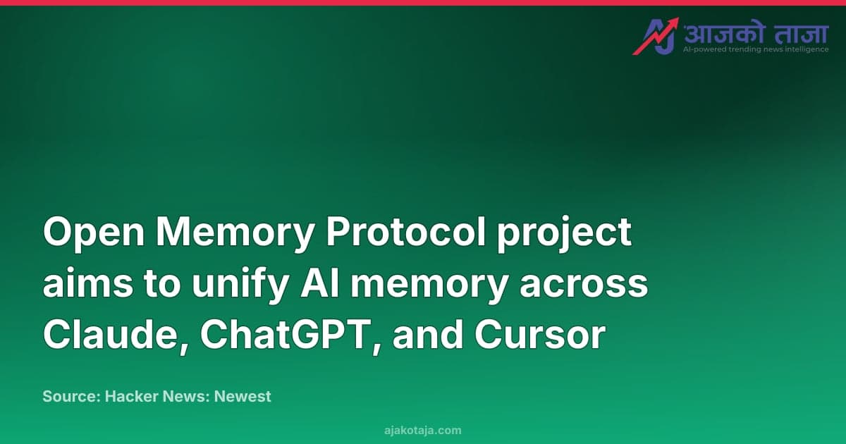 Open Memory Protocol project aims to unify AI memory across Claude, ChatGPT, and Cursor