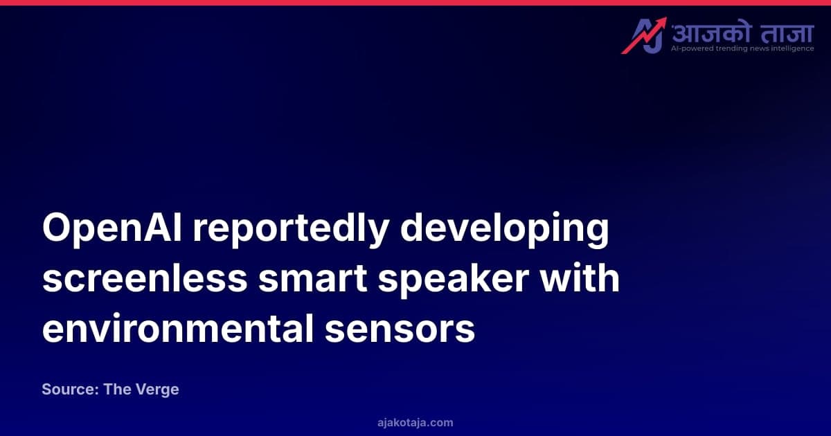 OpenAI reportedly developing screenless smart speaker with environmental sensors