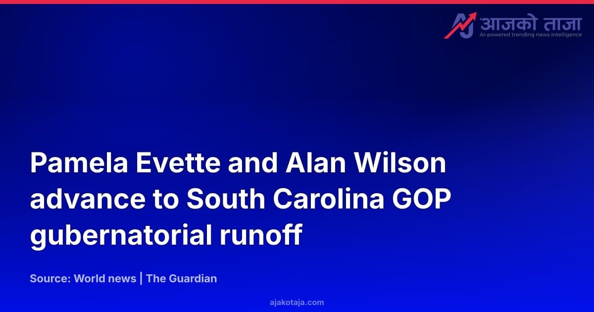 Pamela Evette and Alan Wilson advance to South Carolina GOP gubernatorial runoff