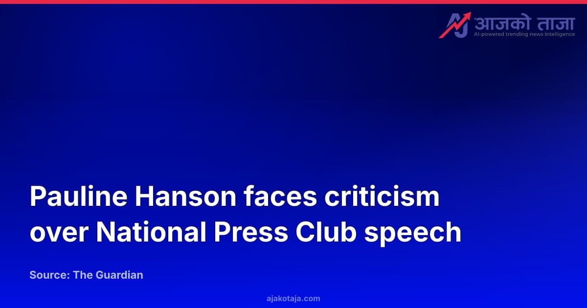 Pauline Hanson faces criticism over National Press Club speech