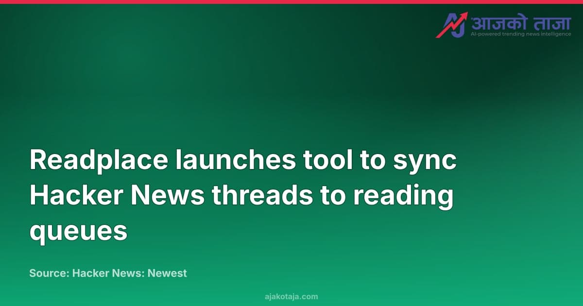 Readplace launches tool to sync Hacker News threads to reading queues